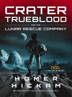 cover image of Crater Trueblood and the Lunar Rescue Company